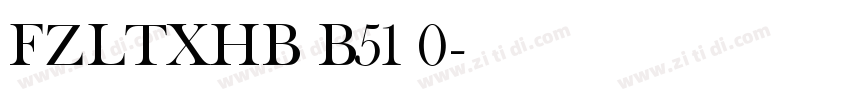 FZLTXHB B51 0字体转换